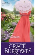 Cover: The Last True Gentleman (The True Gentlemen, #12) - The True Gentlemen