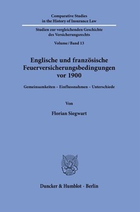 Abbildung von: Englische und französische Feuerversicherungsbedingungen vor 1900. - Duncker & Humblot