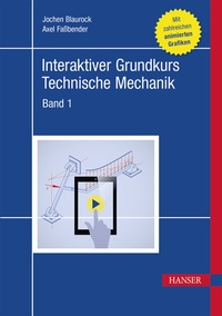 Abbildung von: Interaktiver Grundkurs Technische Mechanik - Hanser