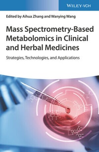 Abbildung von: Mass Spectrometry-Based Metabolomics in Clinical and Herbal Medicines - Wiley-VCH