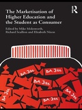 Cover: The Marketisation of Higher Education and the Student as Consumer - Routledge