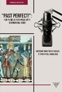 Cover: Past Perfect! - Trivent Publishing