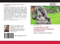 Abbildung von: La escultura - Editorial Academica Espanola
