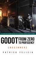Cover: Godot from Zero to Proficiency (Beginner) - Godot from Zero to Proficiency
