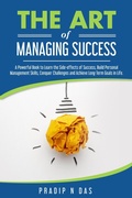 Cover: The Art of Managing Success - Pradip Narayan Das