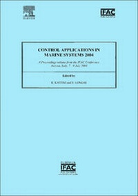 Enlarge image Cover: Control Applications in Marine Systems 2004 - Elsevier