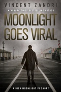 Cover: Moonlight Goes Viral - Vincent Zandri