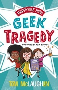 Cover: Happyville High: Geek Tragedy - OUP Oxford