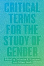 Cover: Critical Terms for the Study of Gender - University of Chicago Press