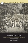 Cover: Body of Faith - University of Chicago Press