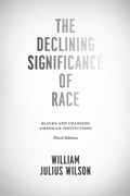 Cover: The Declining Significance of Race - University of Chicago Press