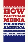 Cover: How Partisan Media Polarize America - University of Chicago Press