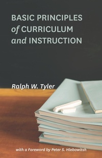 Enlarge image Cover: Basic Principles of Curriculum and Instruction - University of Chicago Press