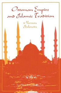 Abbildung von: Ottoman Empire and Islamic Tradition - University of Chicago Press