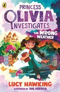 Cover: Princess Olivia Investigates: The Wrong Weather - Puffin