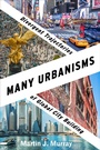 Cover: Many Urbanisms - Columbia University Press