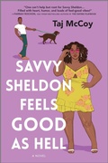 Cover: Savvy Sheldon Feels Good as Hell - MIRA