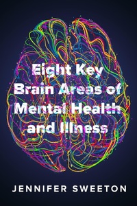 Abbildung von: Eight Key Brain Areas of Mental Health and Illness - W. W. Norton & Company