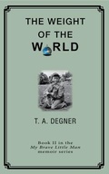 Cover: The Weight of the World - The Bandi Media Group LLC