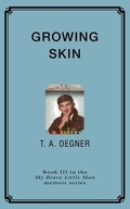 Cover: Growing Skin - The Bandi Media Group LLC