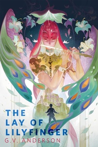 Enlarge image Cover: The Lay of Lilyfinger - Tor Books
