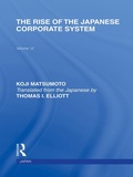 Cover: The Rise of the Japanese Corporate System - Routledge