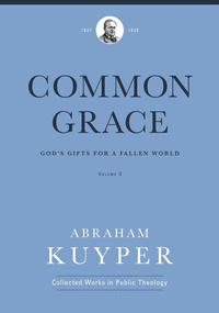 Enlarge image Cover: Common Grace (Volume 3) - Lexham Press