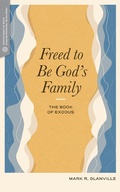 Cover: Freed to Be God's Family - Lexham Press