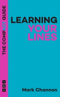 Enlarge image Cover: Learning Your Lines: The Compact Guide - Nick Hern Books
