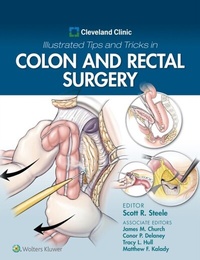 Abbildung von: Cleveland Clinic Illustrated Tips and Tricks in Colon and Rectal Surgery - Wolters Kluwer Health