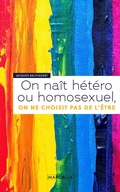 Cover: On na&icirc;t h&eacute;t&eacute;ro ou homosexuel, on ne choisit pas de l'&ecirc;tre - Mardaga