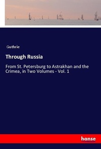Enlarge image Cover: Through Russia - Hansebooks