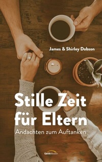 Enlarge image Cover: Stille Zeit für Eltern - Gerth Medien