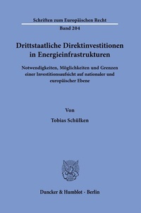 Abbildung von: Drittstaatliche Direktinvestitionen in Energieinfrastrukturen. - Duncker & Humblot