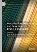 Cover: Globalisation, Education, and Reform in Brunei Darussalam - Palgrave Macmillan
