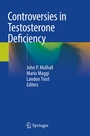 Cover: Controversies in Testosterone Deficiency - Springer