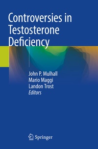 Enlarge image Cover: Controversies in Testosterone Deficiency - Springer