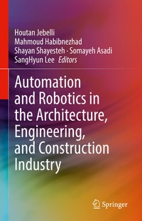 Abbildung von: Automation and Robotics in the Architecture, Engineering, and Construction Industry - Springer