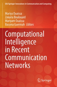 Enlarge image Cover: Computational Intelligence in Recent Communication Networks - Springer
