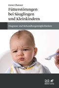 Cover: F&uuml;tterst&ouml;rungen bei S&auml;uglingen und Kleinkindern - Klett-Cotta