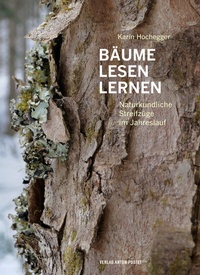 Abbildung von: Bäume lesen lernen - Verlag Anton Pustet Salzburg