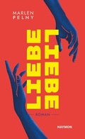 Cover: Liebe / Liebe - Haymon Verlag