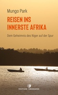 Cover: Reisen ins innerste Afrika - Edition Erdmann