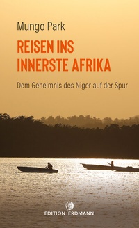 Abbildung von: Reisen ins innerste Afrika - Edition Erdmann