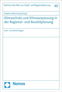 Abbildung von: Klimaschutz und Klimaanpassung in der Regional- und Bauleitplanung - Nomos