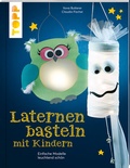 Cover: Laternen basteln mit Kindern - frechverlag GmbH