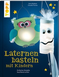 Enlarge image Cover: Laternen basteln mit Kindern - frechverlag GmbH