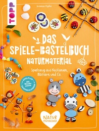 Abbildung von: Das Spiele-Bastelbuch Naturmaterial - Frech