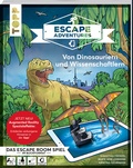 Cover: Escape Adventures AR - Augmented Reality. Von Dinosauriern und Wissenschaftlern - frechverlag GmbH