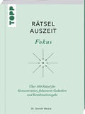 Cover: R&auml;tselAuszeit - Fokus. &Uuml;ber 300 R&auml;tsel f&uuml;r Konzentration, klare Gedanken und Kombinationsgabe - frechverlag GmbH